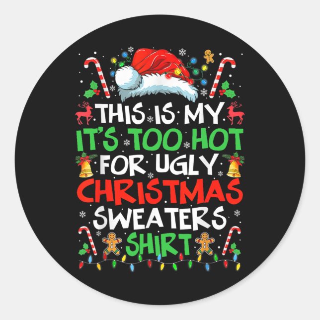 Sticker Rond C'est mon trop chaud pour Noël laid S (Devant)