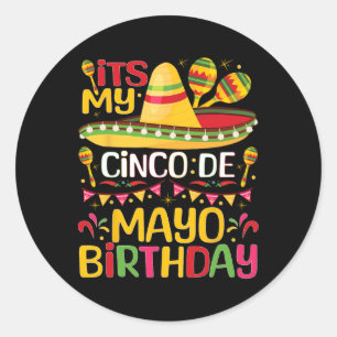 Sticker Rond C'est My Cinco De Mayo Anniversaire 5 mai Annivers