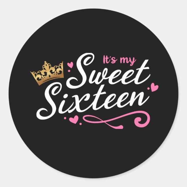 Sticker Rond C'est My Sweet sixteen Sticker, 16ème anniversaire (Devant)