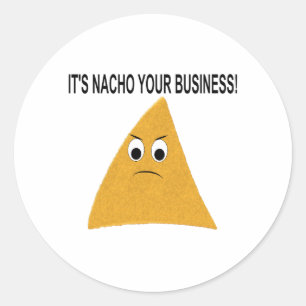 Sticker Rond C'est Nacho Your Business