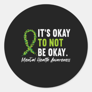 Sticker Rond C'Est Ok De Ne Pas Être D'Accord Santé Mentale Sen