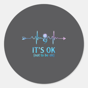 Sticker Rond C'est Ok De Ne Pas Être Ok Point-virgule Préventio