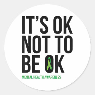 Sticker Rond C'Est Ok De Ne Pas Être Ok - Ribb Sensibilisation