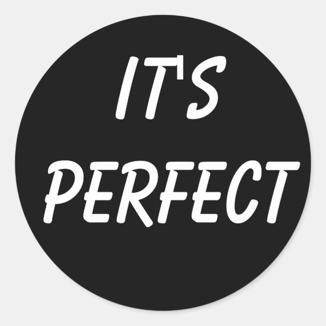 Sticker Rond C'est parfait (Devant)