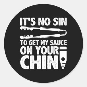 Sticker Rond C'est pas un péché d'obtenir ma sauce Funny Bbq Sm