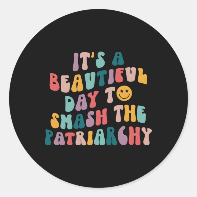 Sticker Rond C'Est Un Beau Jour Pour Ébranler La Femme Du Patri (Devant)