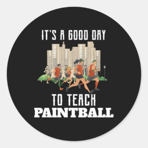 Sticker Rond C'est un bon jour pour enseigner le paintball