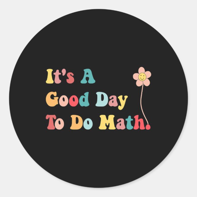 Sticker Rond C'est un bon jour pour faire des maths Enseignante (Devant)