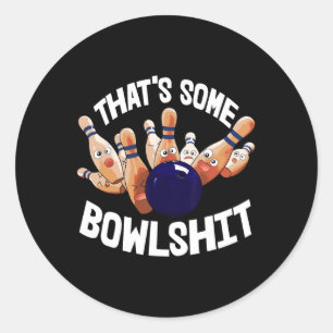 Sticker Rond C'est un Bowl Bowling Joueurs de Ball Dix Pin Bowl