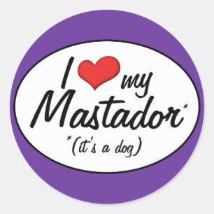Sticker Rond C'est un chien ! J'Aime Mon Mastador