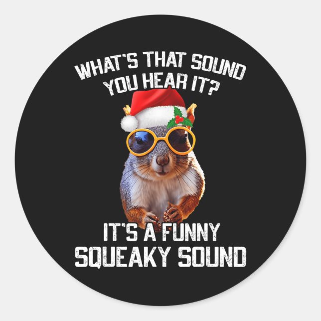 Sticker Rond C'est un drôle de son Squeaky Squirrel Noël Noël N (Devant)