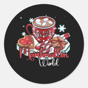 Sticker Rond C'est un Marshmallow World Joyeux Noël Hot Cocoa
