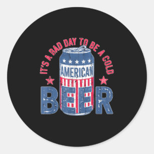 Sticker Rond C'Est Un Mauvais Jour Pour Être Une Bière Froide,