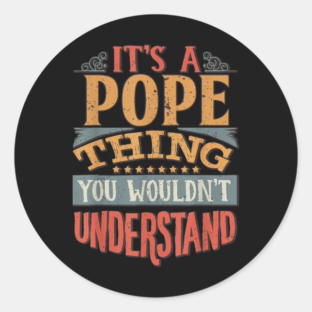 Sticker Rond C'Est Un Pape Que Vous Ne Comprendriez Pas (Devant)