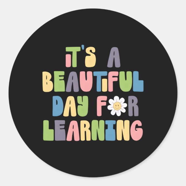 Sticker Rond C'Est Une Belle Journée Pour Les Étudiants Enseign (Devant)