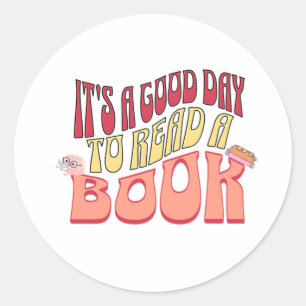 Sticker Rond C'est une bonne journée pour lire un livre