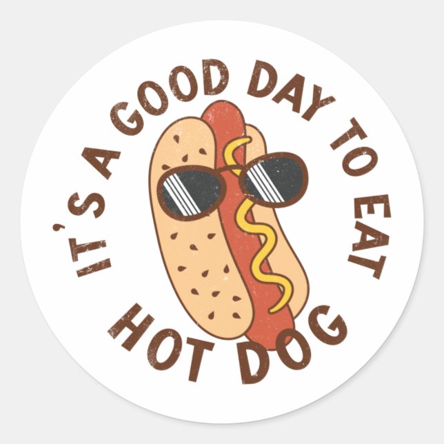 Sticker Rond C'est une bonne journée pour manger du hot Dog (Devant)