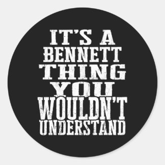 Sticker Rond C'Est Une Chose Bennett Réunion Familiale Premier