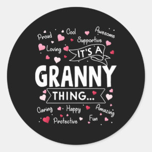 Sticker Rond C'est une chose de grand-mère drôle dit mignonne g