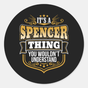 Sticker Rond C'est une chose de Spencer que vous ne comprendrie