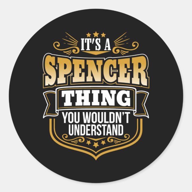 Sticker Rond C'est une chose de Spencer que vous ne comprendrie (Devant)