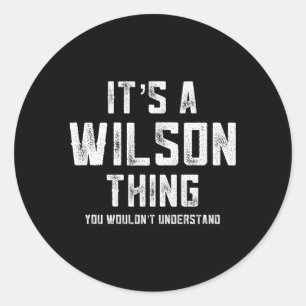 Sticker Rond C'Est Une Chose Wilson Que Vous Ne Comprendriez Pa