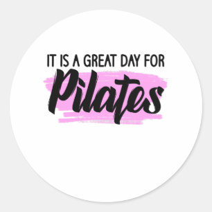 Sticker Rond c'est une excellente journée pour les pilates
