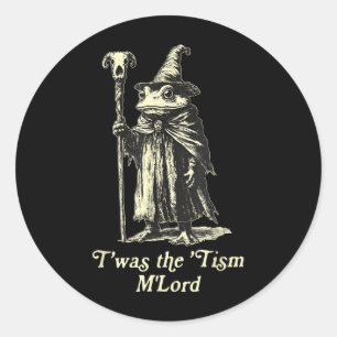 Sticker Rond C'Était Tism Mlord Funny Frog Wizard Meme Autisme