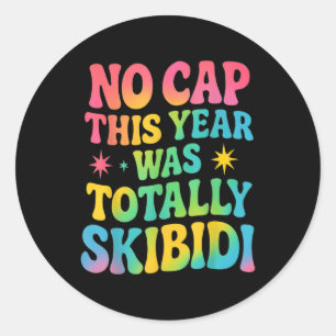 Sticker Rond Cette année a été entièrement Skibidi Enseignant f