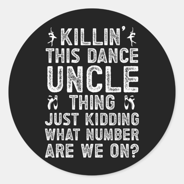 Sticker Rond Cette Danse Oncle Chose Danser Oncle D'Une Danse U (Devant)