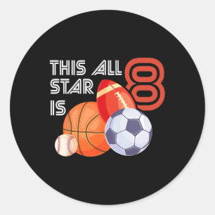 Sticker Rond Cette étoile a 8 ans Anniversaire Bysketbyll Alors