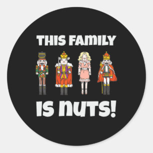 Sticker Rond Cette Famille Est Nuts Nutcracker Squad Correspond