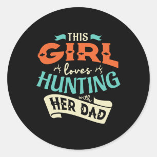Sticker Rond Cette Fille Aime Chasser Avec Son Père Chasser Cha