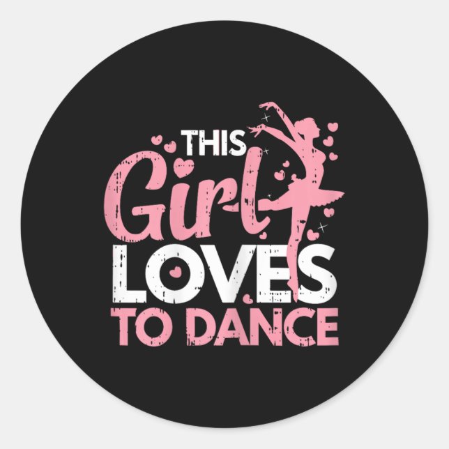 Sticker Rond Cette Fille Aime Danser Danser Danser Danser Danse (Devant)