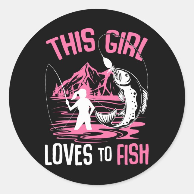 Sticker Rond Cette Fille Aime Pêcher Les Filles De Pêche (Devant)