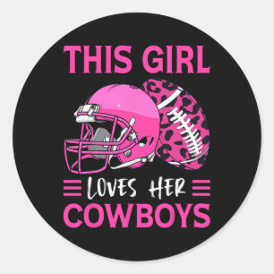 Sticker Rond Cette Fille Aime Ses Cowboys Football Amour Améric