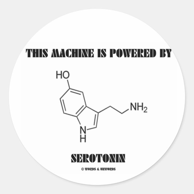 Sticker Rond Cette Machine Est Alimentée Par La Serotonine (Chi (Devant)