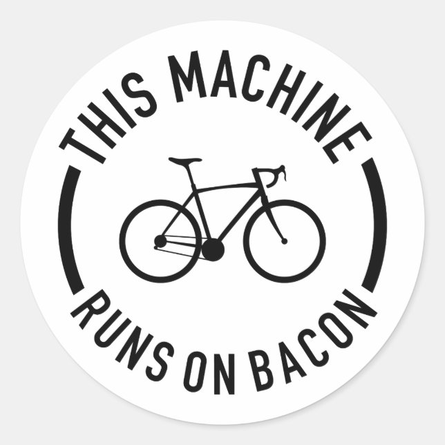 Sticker Rond Cette Machine Fonctionne Sur Bacon (Devant)