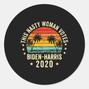 Sticker Rond Cette Nasty Femme Vote Biden Harris 2020 Election