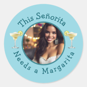 Sticker Rond Cette Señorita a besoin d'une Margarita Photo pers