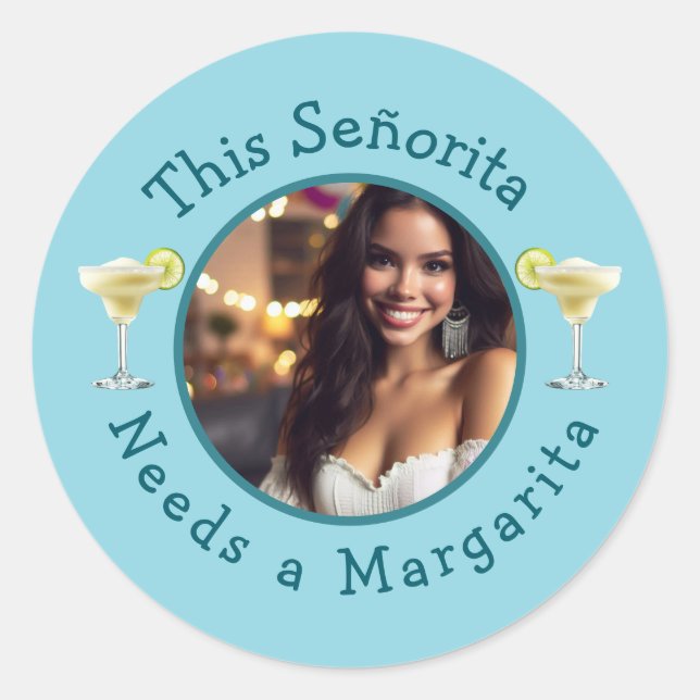 Sticker Rond Cette Señorita a besoin d'une Margarita Photo pers (Devant)