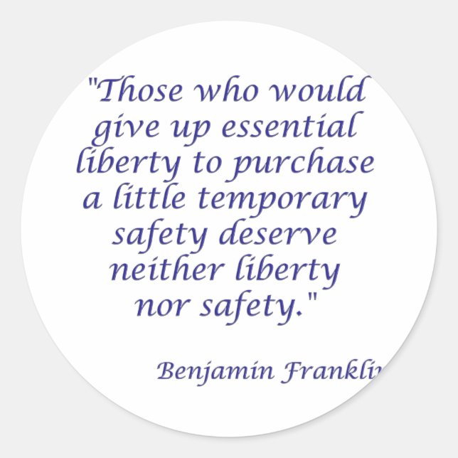 Sticker Rond Ceux qui abandonneraient la liberté essentielle... (Devant)