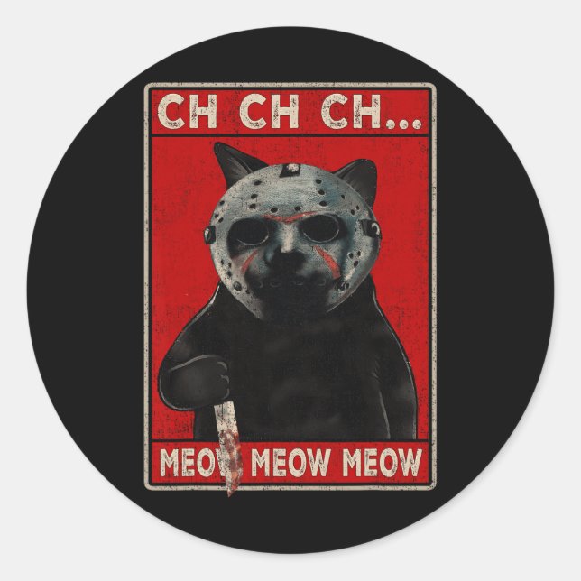 Sticker Rond CH CH...Meow Meow Meow Meow (Devant)