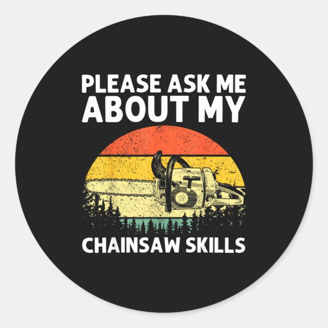 Sticker Rond Chainsaw Art For Men Women Lumberjack Arborist Cha (Devant)
