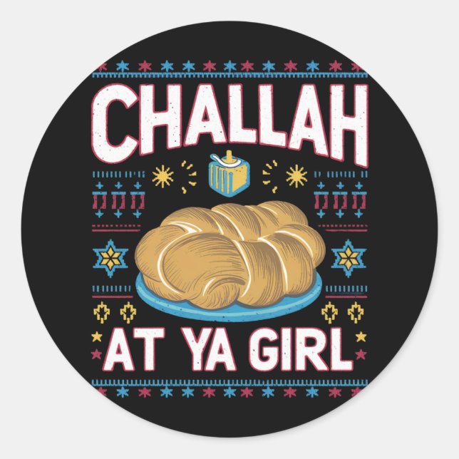 Sticker Rond Challah Sur Ya Girl Funny Hanoukka Food Chanukah (Devant)