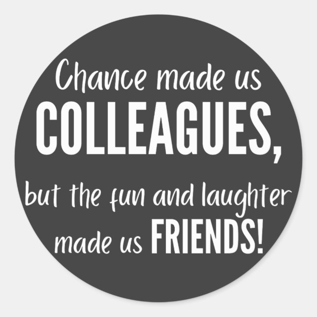 Sticker Rond Chance made colleagues (Devant)