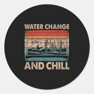 Sticker Rond Changement d'eau et détente Amateur de réservoir d