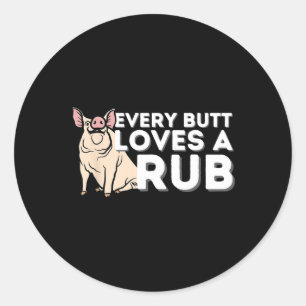 Sticker Rond Chaque Beurre Aime Un Beau Rub Drôle Fumeur Bbq Rb