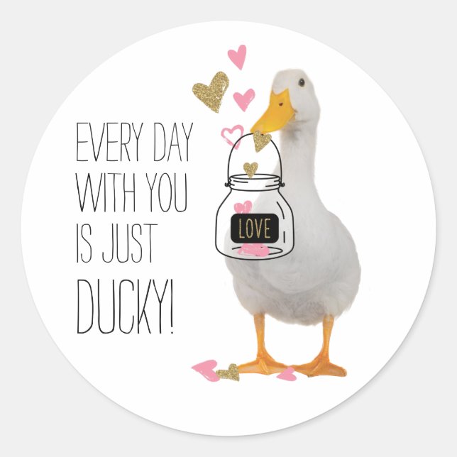 Sticker Rond Chaque jour avec vous est juste Ducky Valentine (Devant)
