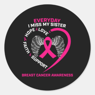 Sticker Rond Chaque Jour, Ma Soeur Me Manque Un Cher Cancer Du